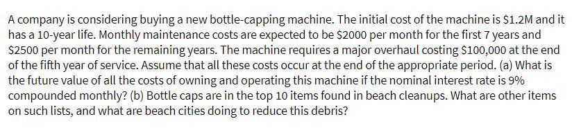 A company is considering buying a new