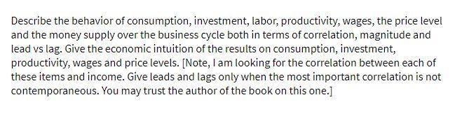 Describe the behavior of consumption, investment,