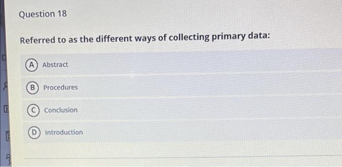 Question 16 In a research report, the primary