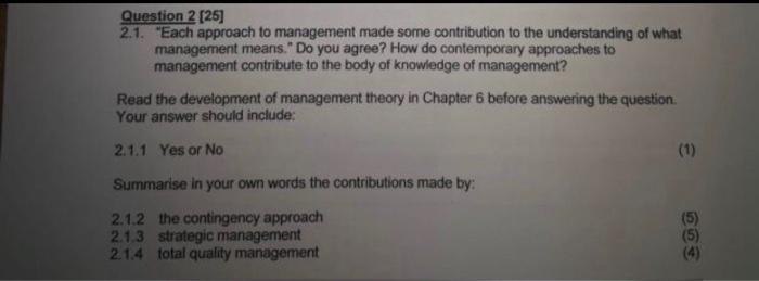 Question 2 [25] 2.1. "Each approach to management
