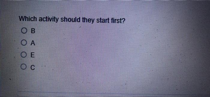 12, answer asap Q) which activity should they