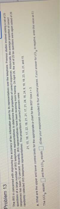 Problem 13 The IRS is concerned with improving