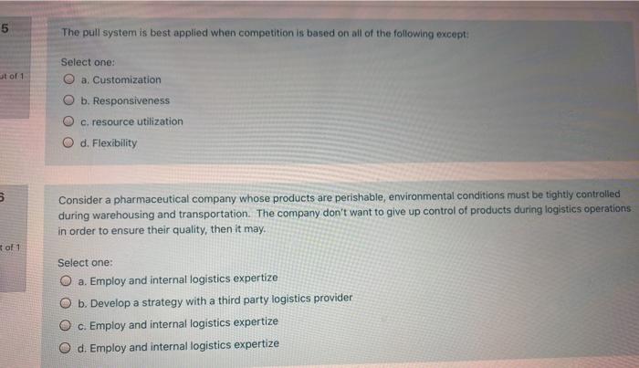 5 The pull system is best applied when