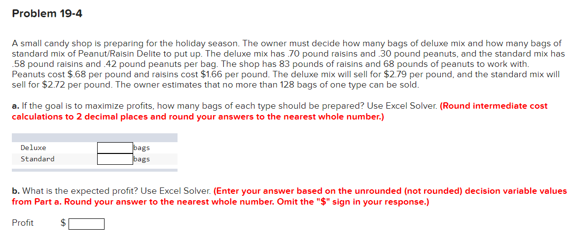 Problem 19-4 A small candy shop is preparing for