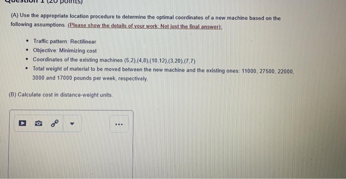 quc 20 points) (A) Use the appropriate location