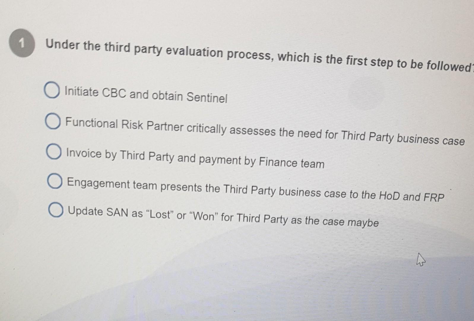 Under the third party evaluation process, which