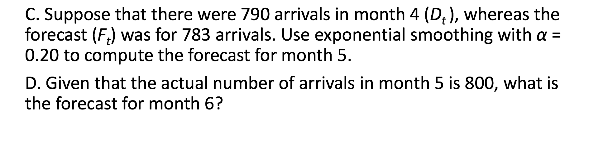 a) Use a three-month moving average to forecast