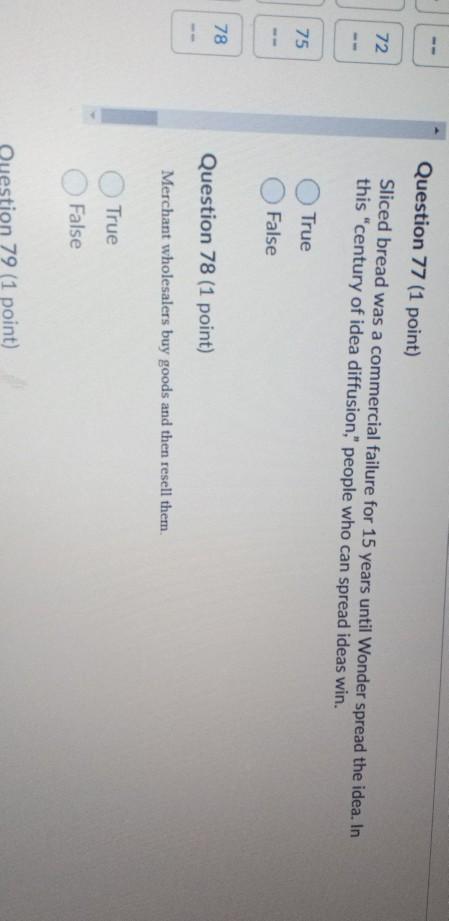 -- Question 77 (1 point) Sliced bread was a