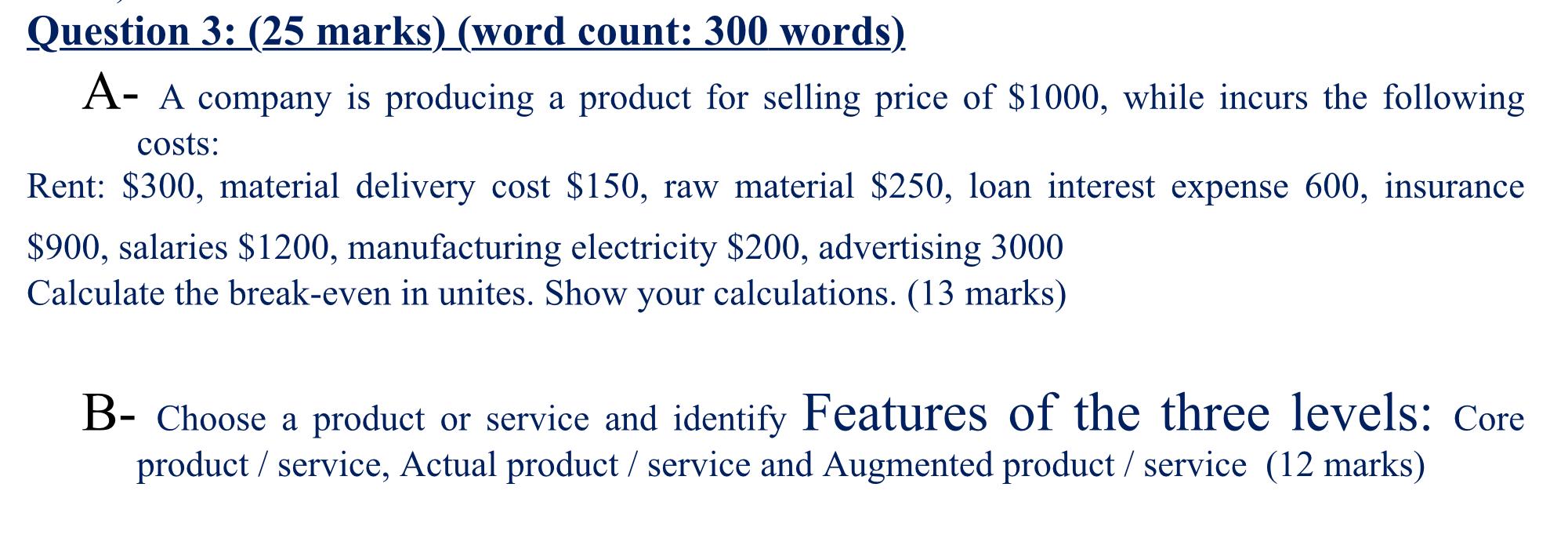 Question 3: (25 marks) (word count: 300 words) A-