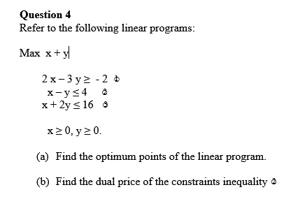 **OPERATIONS RESEARCH** Question 4 Refer to the