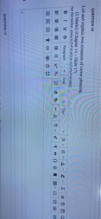 short answer QUESTION 10 List and explain two