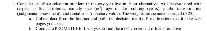 1. Consider an office selection problem in the