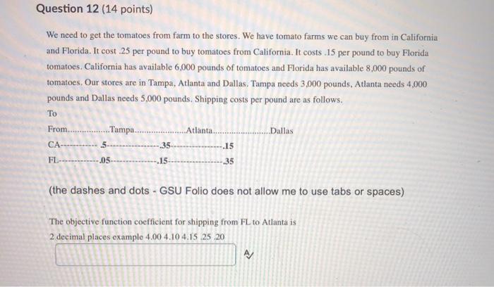 Question 12 (14 points) We need to get the