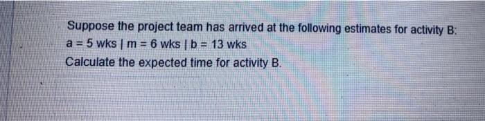 19, answer asap QUESTION 19 A project manager