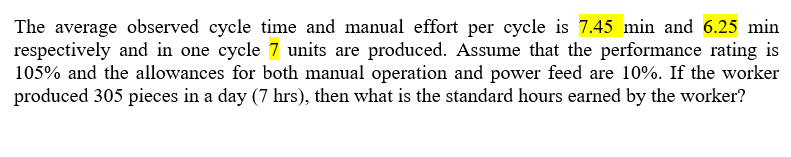 The average observed cycle time and manual effort