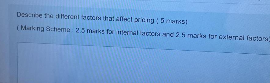 Describe the different factors that affect