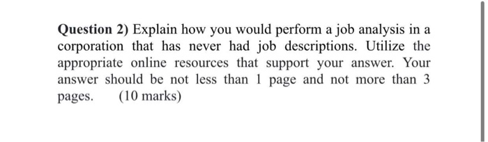 Question 2) Explain how you would perform a job