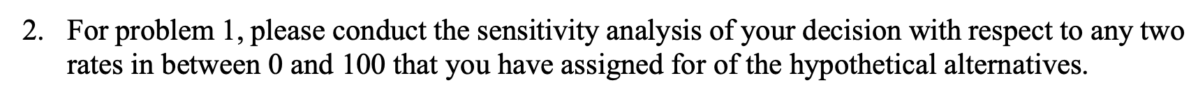 1. Considering a decision-making problem that you