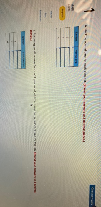 Check my work Problem 7-3 (Algo) 16.66 points A