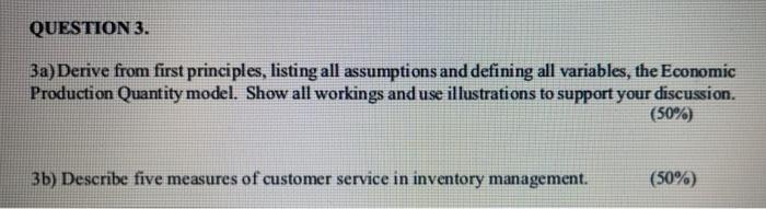 QUESTION 3. 3a)Derive from first principles,