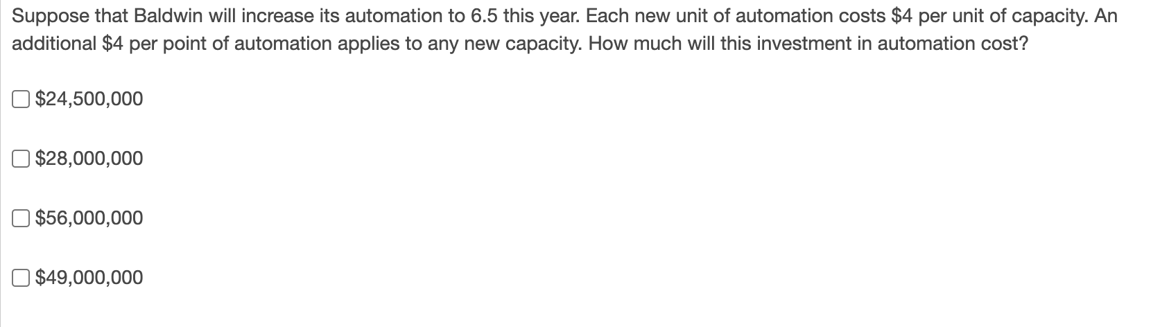 Suppose that Baldwin will increase its automation