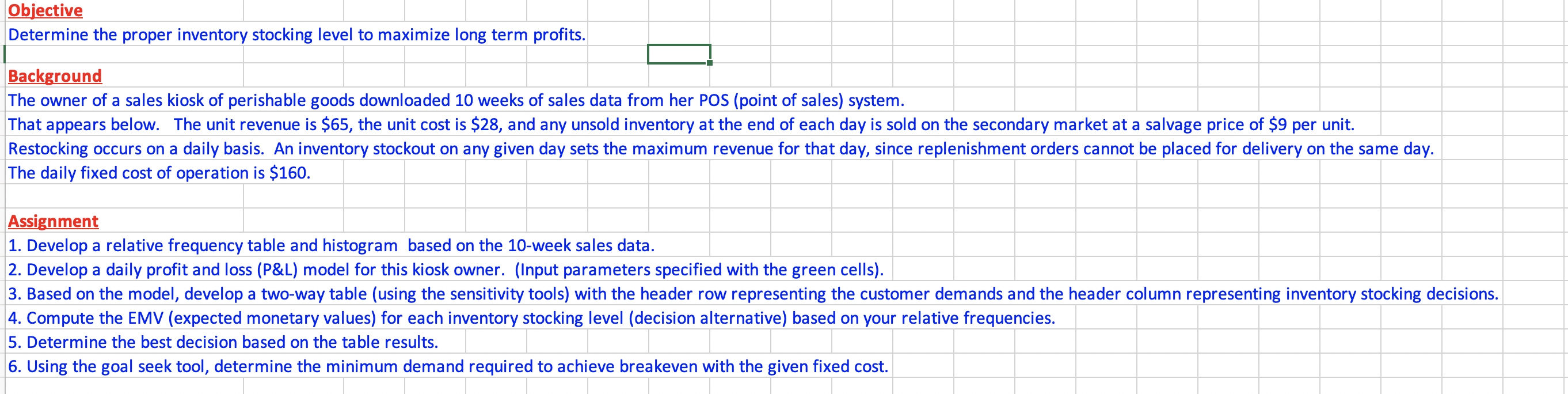 Objective Determine the proper inventory stocking