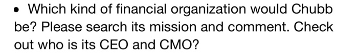 Which kind of financial organization would Chubb