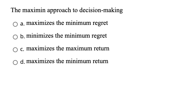 Which decision rule optimistically assumes that