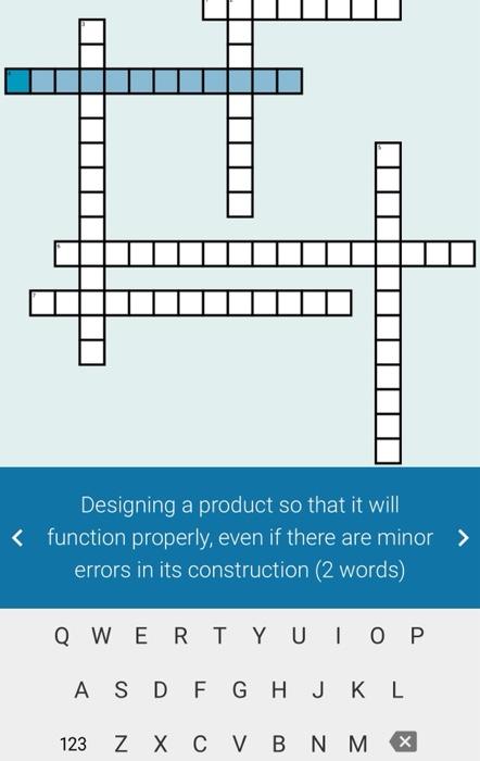 Designing a product so that it will < function