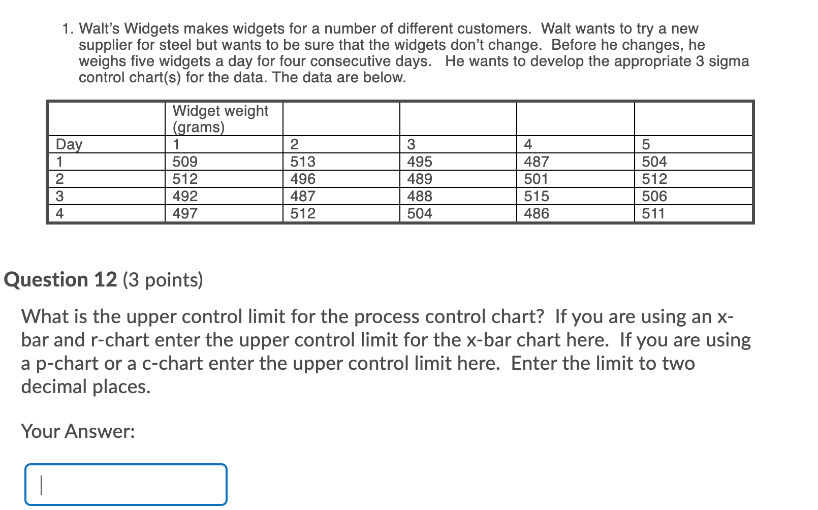Also the lower control limit 1. Walt's Widgets