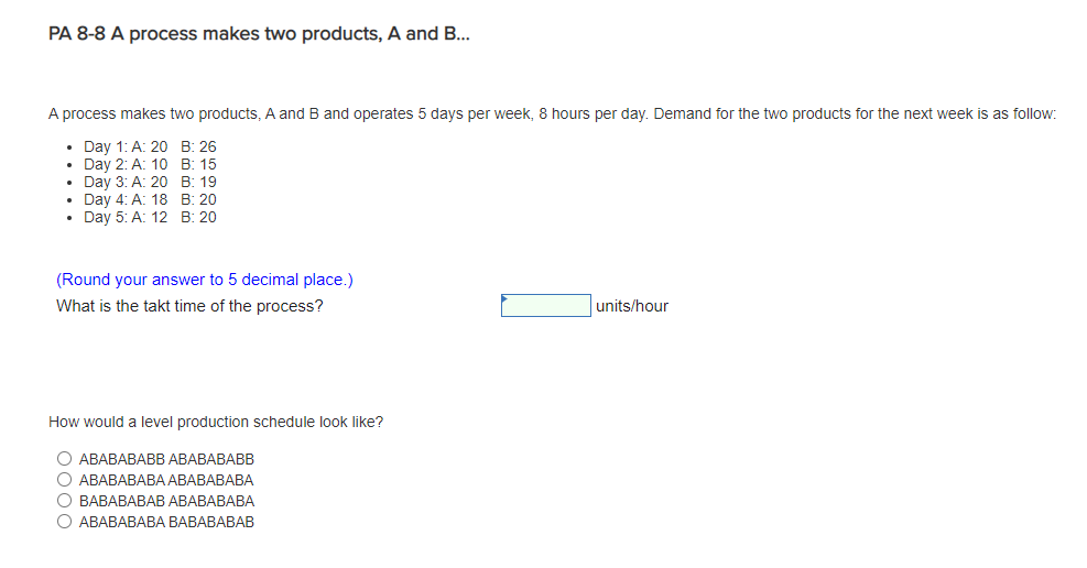 PA 8-8 A process makes two products, A and B... A