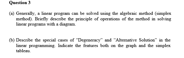 **OPERATIONS RESEARCH** Question 3 (a) Generally,