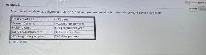 Question 32 3 points A firm wants to develop a