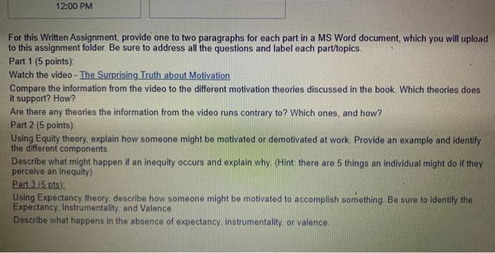 12:00 PM For this Written Assignment provide one