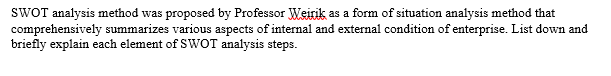 SWOT analysis method was proposed by Professor