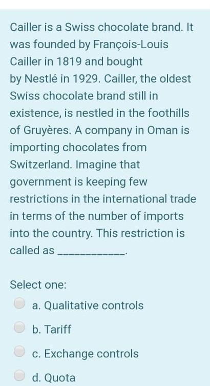 Cailler is a Swiss chocolate brand. It was