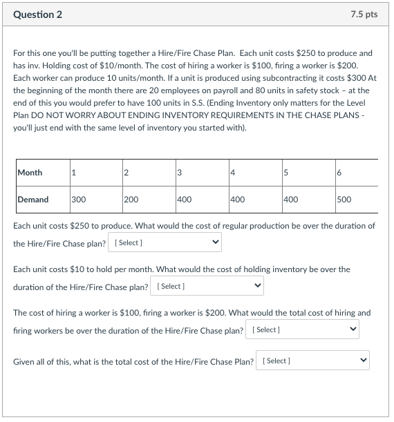 Please show all your work and how you got each