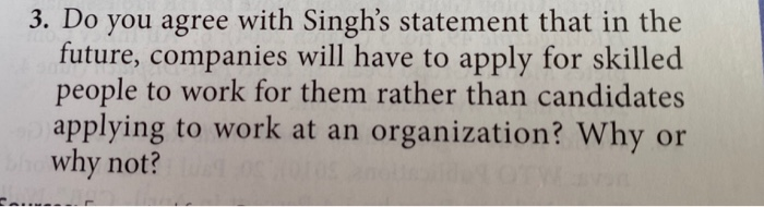 3. Do you agree with Singh's statement that in