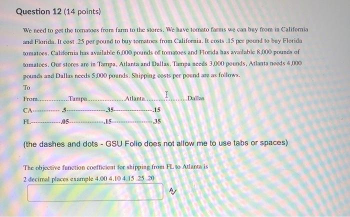 Question 12 (14 points) We need to get the