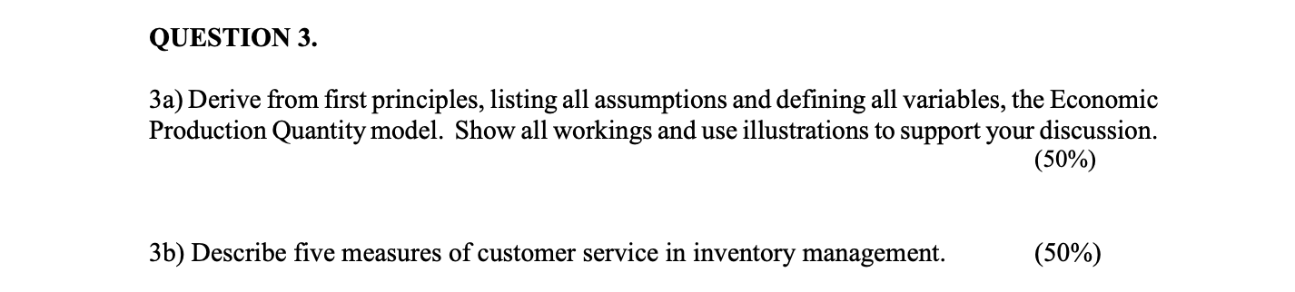 QUESTION 3. 3a) Derive from first principles,