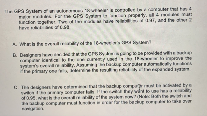 The GPS System of an autonomous 18-wheeler is