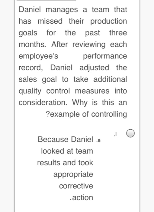 Daniel manages a team that has missed their