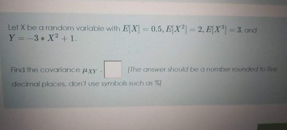 please solve it as soon as Let X be a random