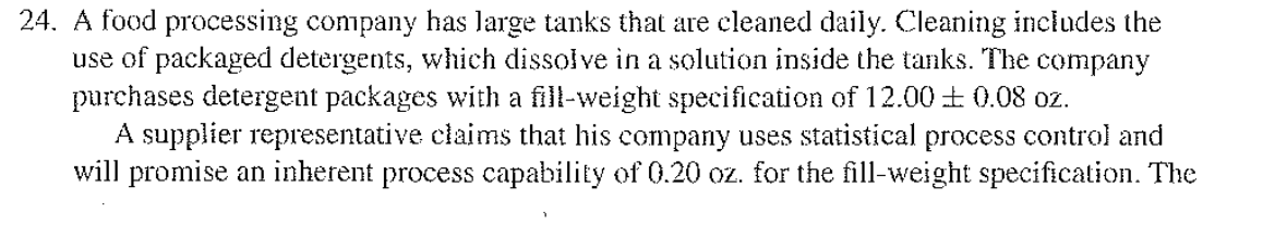 24. A food processing conpany has large tanks