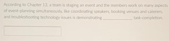 According to Chapter 13, a team is staging an