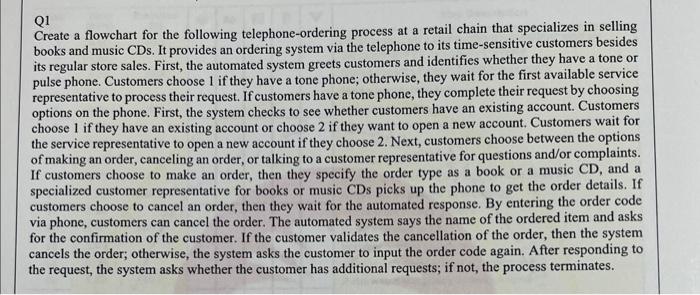 Q1 Create a flowchart for the following