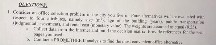 QUESTIONS: 1. Consider an office selection