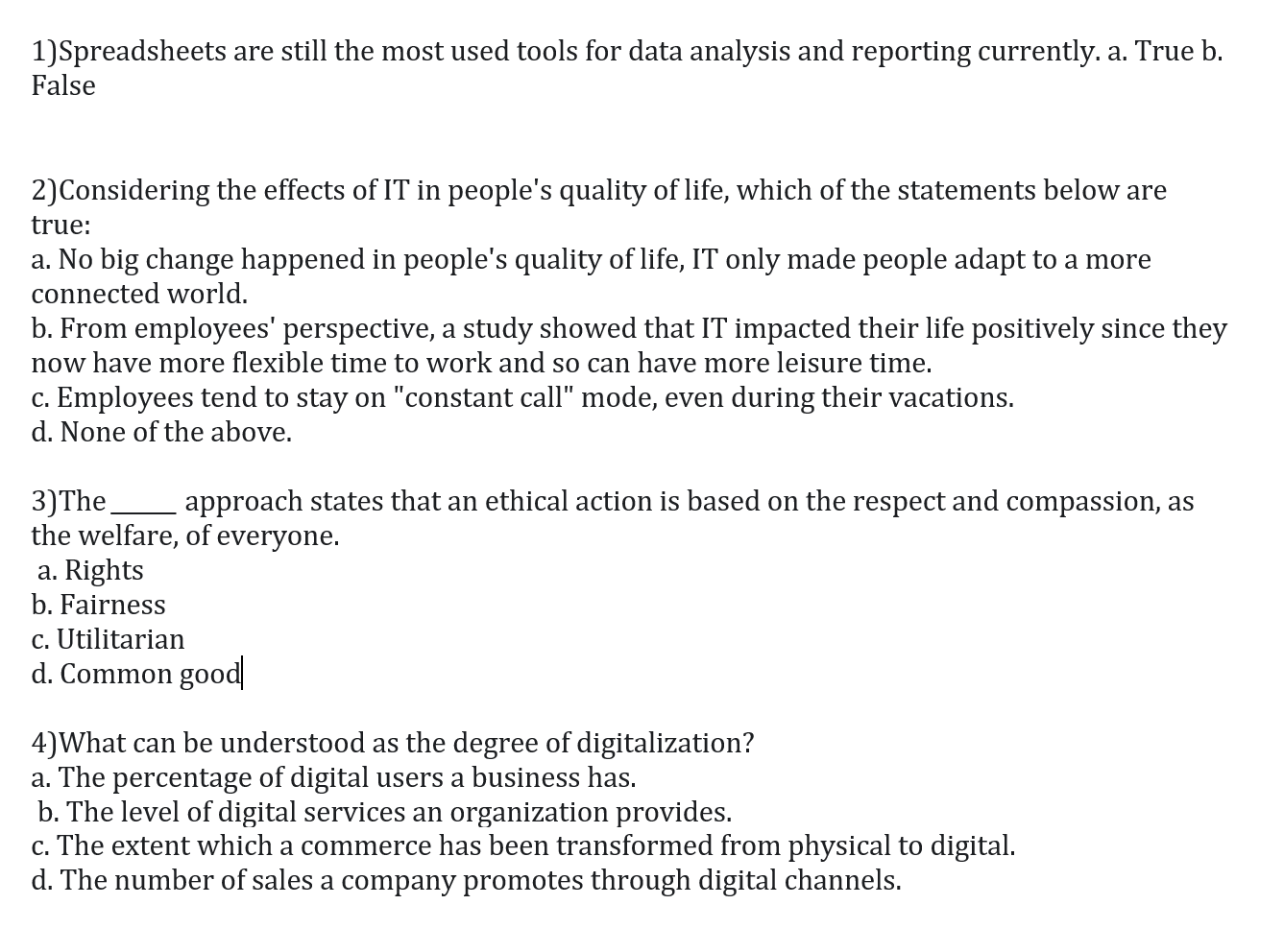 1)Spreadsheets are still the most used tools for