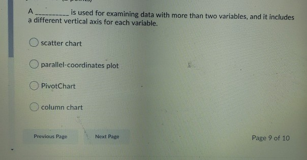 A___ is used for examining data with more than