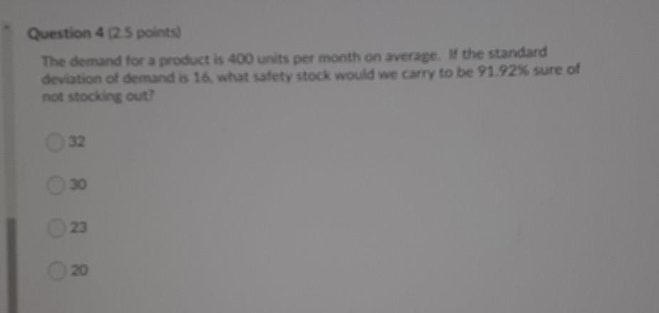 Question 4 (25 points) The demand for a product